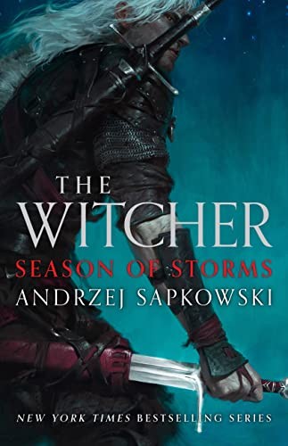 David A. French, Andrzej Sapkowski: Season of Storms (2022, Orbit)