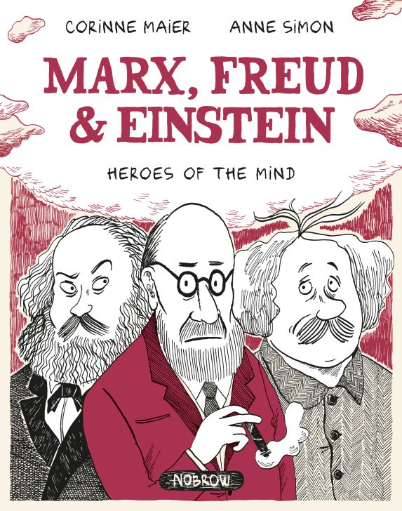 Corinne Maier, Anne Simon: Marx, Freud & Einstein (Paperback, 2017, Nobrow Ltd.)