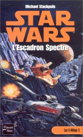 Aaron Allston: Star Wars, les X-Wings, numéro 5  (Paperback, French language, 2002, Fleuve noir)