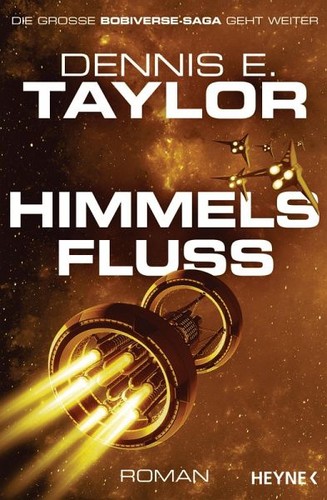 Dennis E. Taylor: Himmelsfluss (EBook, German language, 2022, Penguin Random House)