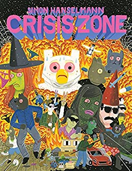 Simon Hanselmann: Crisis Zone (Paperback, 2021, Fantagraphics)