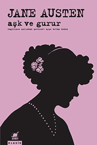 Jane Austen: Ask ve Gurur (Paperback, 2017, Ayrinti Yayinlari)