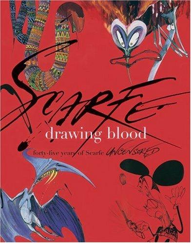 Gerald Scarfe: Drawing Blood (Hardcover, 2005, Little, Brown Book Group)