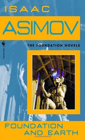 Isaac Asimov OG: Foundation and Earth (Paperback, 2004, Spectra)