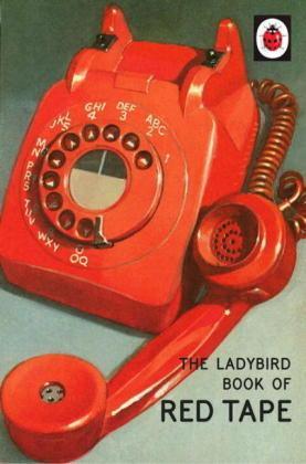 Joel Morris, Jason Hazeley: The Ladybird Book of Red Tape (Hardcover, 2017)