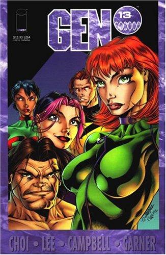 J. Scott Campbell, Jim Lee, Brandon Choi: Gen 13. (Paperback, 1996, Image)