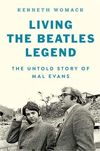 Kenneth Womack: Living the Beatles' Legend (2023, HarperCollins Publishers, Dey Street Books)