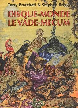 Terry Pratchett, Briggs, Stephen.: Disque-monde, le vade-mecum (French language, 2001)