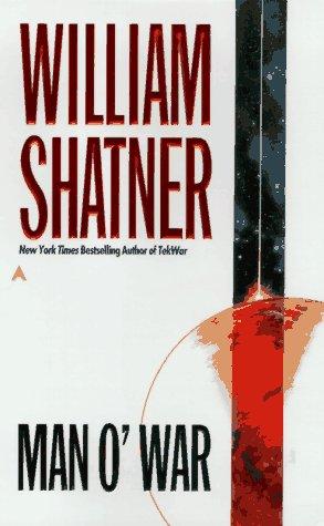 William Shatner: Man O'War (1997, Ace Books)