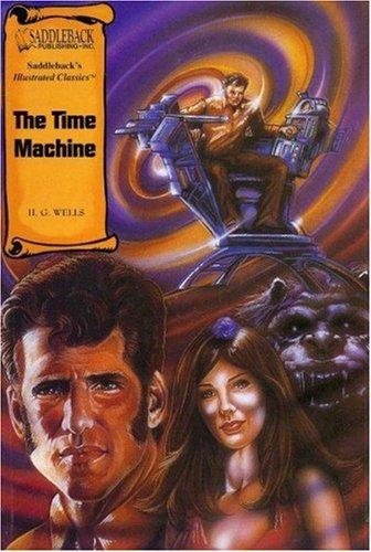 H. G. Wells OG: The Time Machine (2005, Saddleback Educational Publishing, Inc.)
