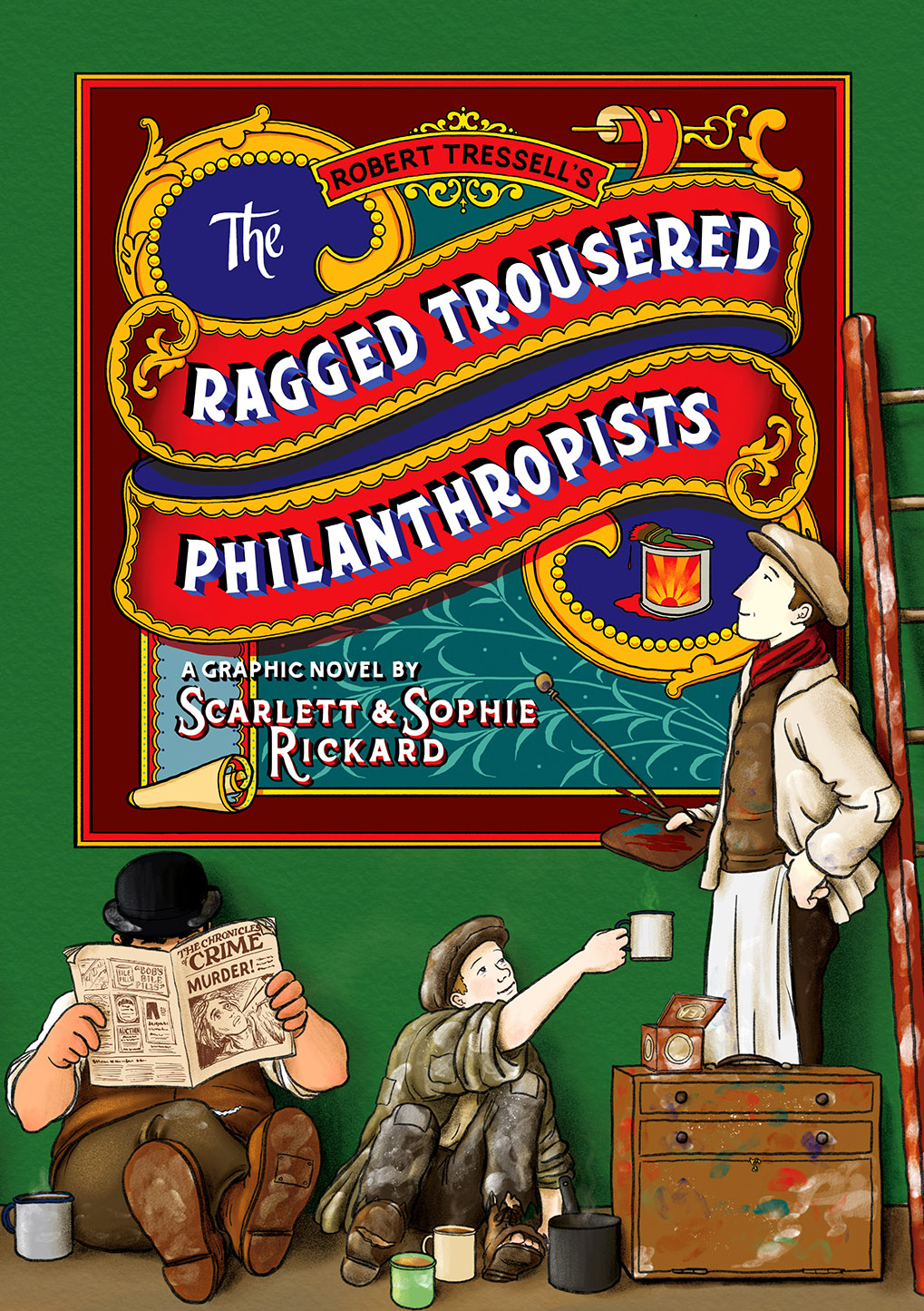 Sophie Rickard, Robert Tressell, Scarlett Rickard: Ragged Trousered Philanthropists (2020, Metro Media Limited)