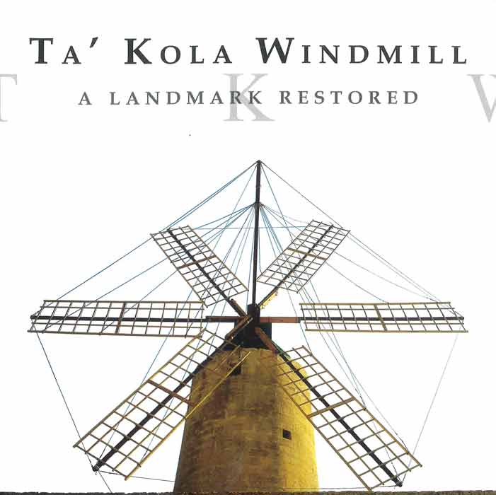 Ta’ Kola Windmill: A Landmark Restored (Paperback, Heritage Malta)