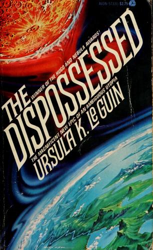 Ursula K. Le Guin (another dup plz fix): The  dispossessed (1975, Avon)