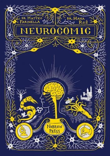 Hana Ros, Matteo Farinella: Neurocomic (Hardcover, 2014, Nobrow)