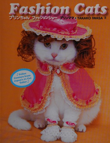 Takako Iwasa: Fashion cats (2011, Vice Books, Distributed by powerHouse Books)