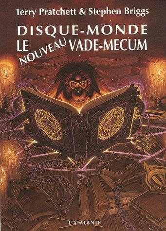 Terry Pratchett, Briggs, Stephen.: Disque-monde, le nouveau vade-mecum (French language, 2006)