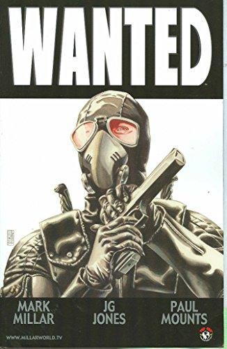 Mark Millar, J. G Jones: Wanted (Paperback, 2005, Image Comics)