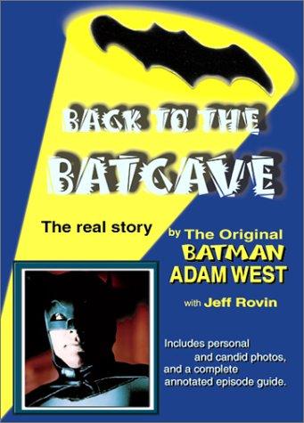 Adam West: Back to the Batcave (Paperback, 2002, Disc Us Books Inc)