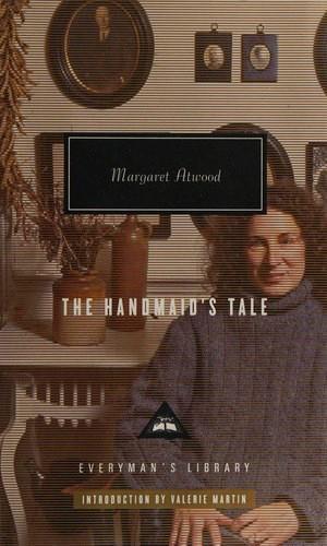 Margaret Atwood: The Handmaid's Tale (Hardcover, 2006, Everyman's Library)