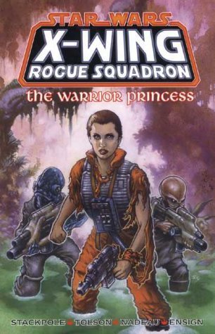 Michael A. Stackpole, Scott Tolson: X-Wing Rogue Squadron: Warrior Princess (Paperback, 1998, Titan Books)