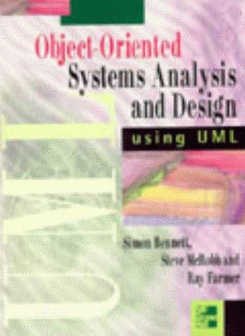 Simon Bennet: Object-oriented Information Systems Analysis and Design Using UML (Paperback, 1999, McGraw-Hill Publishing Co.)